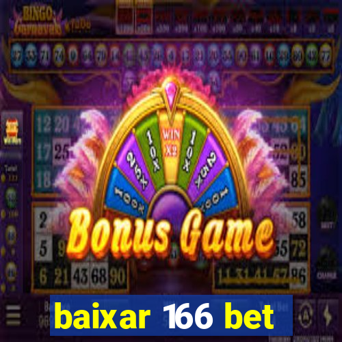 baixar 166 bet